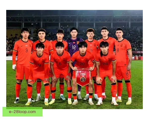 中国男足U23国家队公布最新大名单备战关键比赛名单出炉